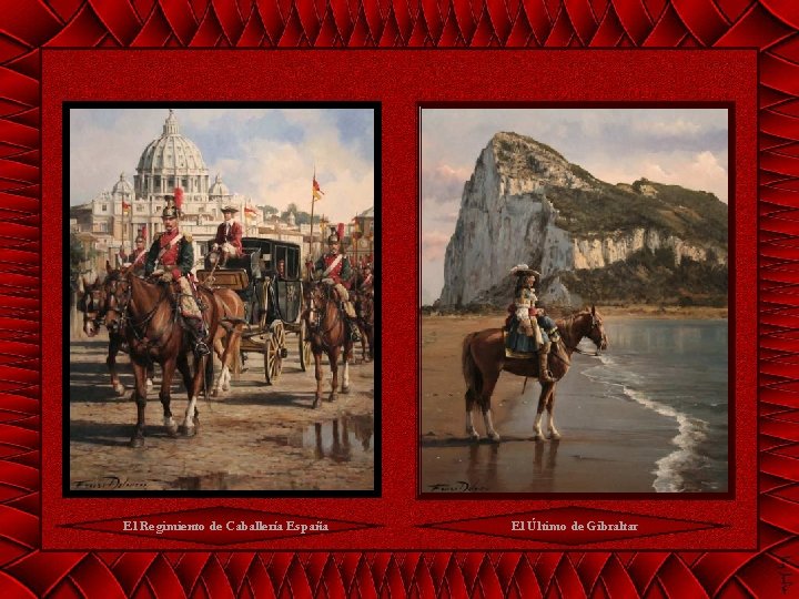 El Regimiento de Caballería España El Último de Gibraltar 