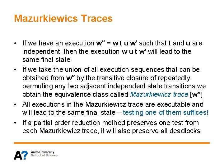 Mazurkiewics Traces • If we have an execution w′′ = w t u w′