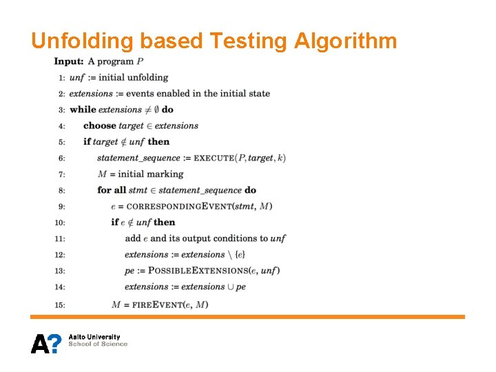 Unfolding based Testing Algorithm 
