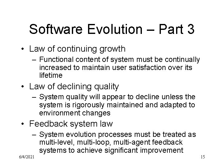 Software Evolution – Part 3 • Law of continuing growth – Functional content of