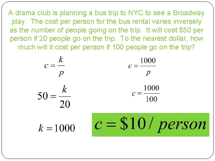 A drama club is planning a bus trip to NYC to see a Broadway