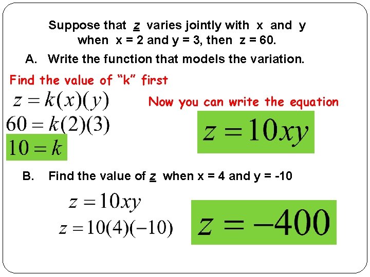 Suppose that z varies jointly with x and y when x = 2 and