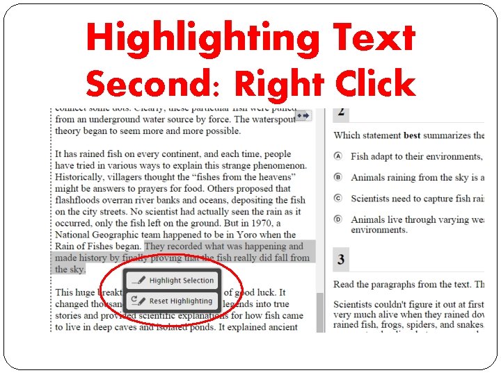 Highlighting Text Second: Right Click 
