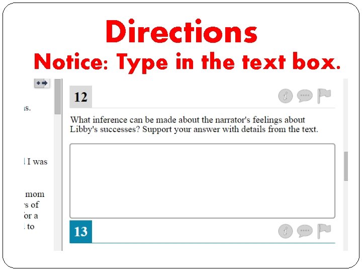 Directions Notice: Type in the text box. Directions Notice: Type in the text box.
