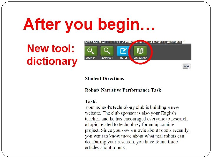 After you begin… New tool: dictionary 