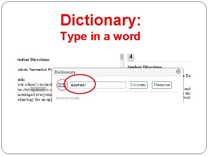 Dictionary: Type in a word Dictionary: Type in a word
