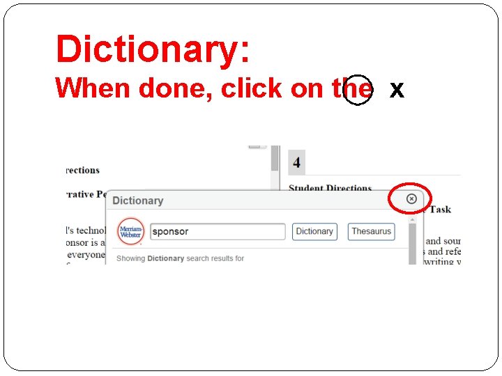 Dictionary: When done, click on the x 