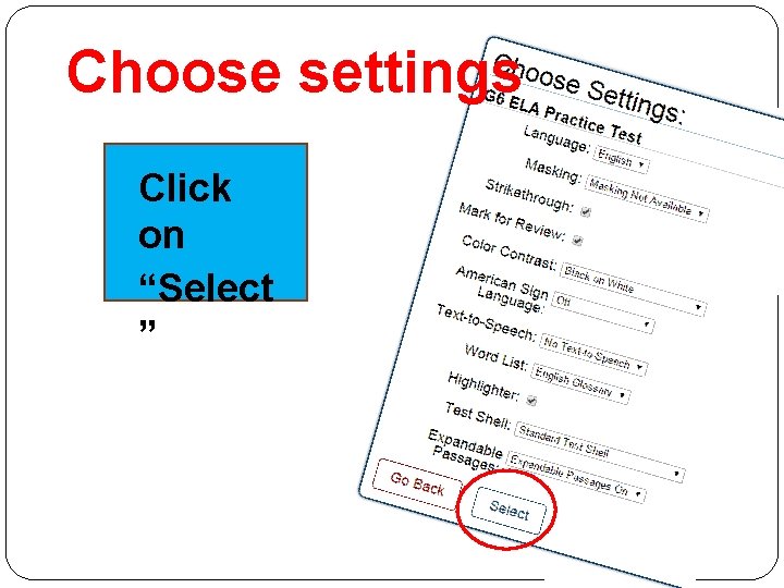 Choose settings Click on “Select ” 