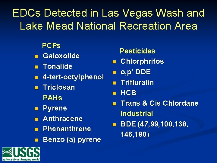 EDCs Detected in Las Vegas Wash and Lake Mead National Recreation Area n n