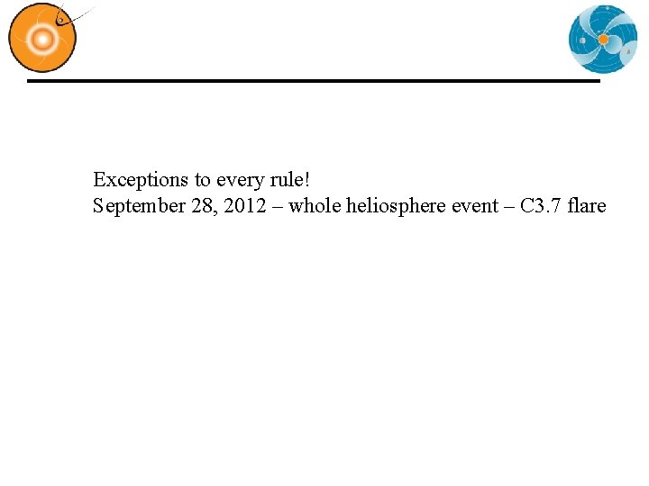 Exceptions to every rule! September 28, 2012 – whole heliosphere event – C 3.