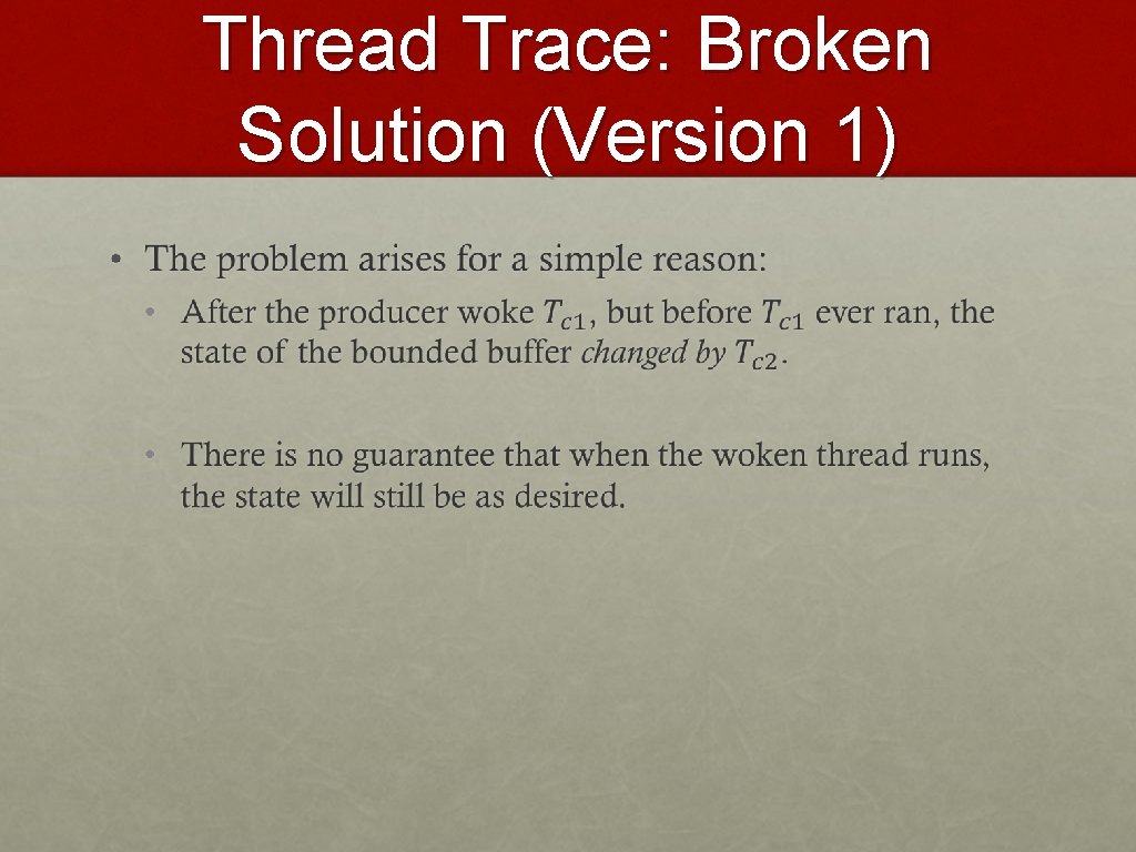 Thread Trace: Broken Solution (Version 1) • 