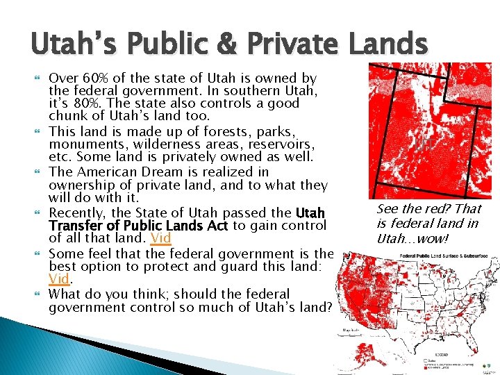 Utah’s Public & Private Lands Over 60% of the state of Utah is owned