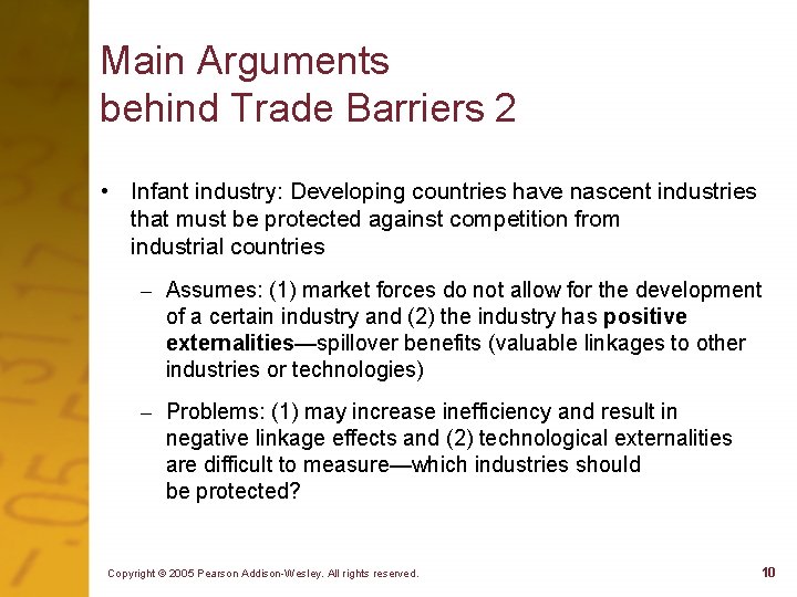 Main Arguments behind Trade Barriers 2 • Infant industry: Developing countries have nascent industries