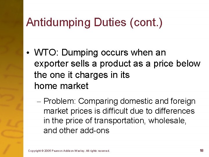 Antidumping Duties (cont. ) • WTO: Dumping occurs when an exporter sells a product