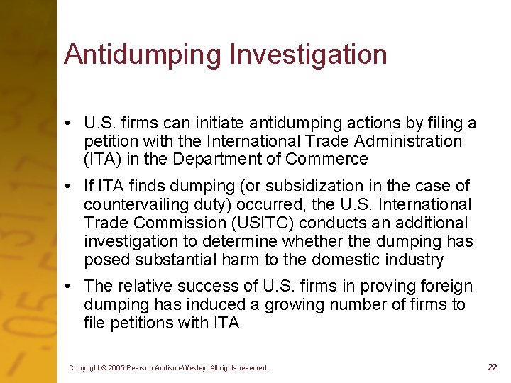 Antidumping Investigation • U. S. firms can initiate antidumping actions by filing a petition