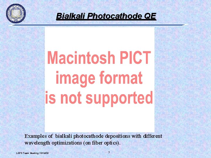 Bialkali Photocathode QE Examples of bialkali photocathode depositions with different wavelength optimizations (on fiber