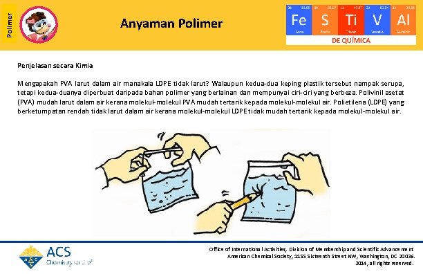 Polimer Polymers Anyaman Polimer Penjelasan secara Kimia Mengapakah PVA larut dalam air manakala LDPE