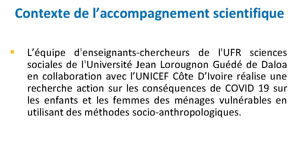 Contexte de l’accompagnement scientifique § L’équipe d'enseignants-chercheurs de l'UFR sciences sociales de l'Université Jean