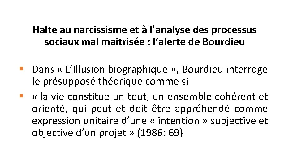 Halte au narcissisme et à l’analyse des processus sociaux mal maitrisée : l’alerte de