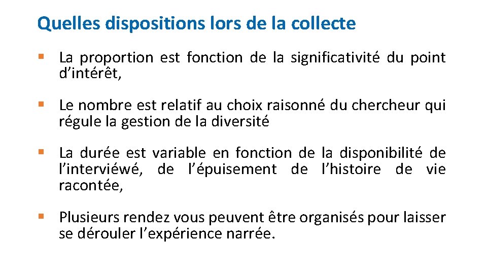 Quelles dispositions lors de la collecte § La proportion est fonction de la significativité