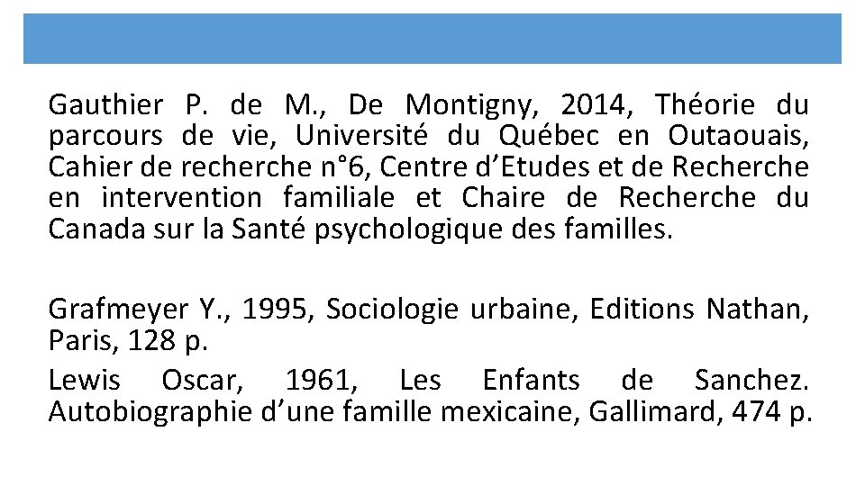 Gauthier P. de M. , De Montigny, 2014, Théorie du parcours de vie, Université