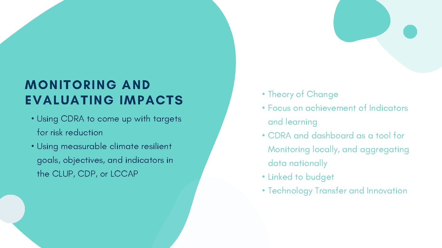 MONITORING AND EVALUATING IMPACTS • Using CDRA to come up with targets for risk