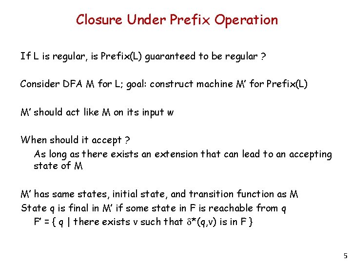 Closure Under Prefix Operation If L is regular, is Prefix(L) guaranteed to be regular