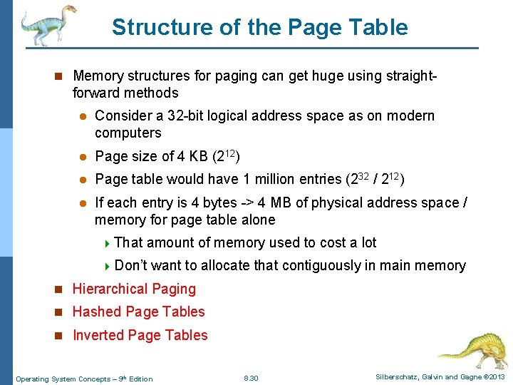 Structure of the Page Table n Memory structures for paging can get huge using