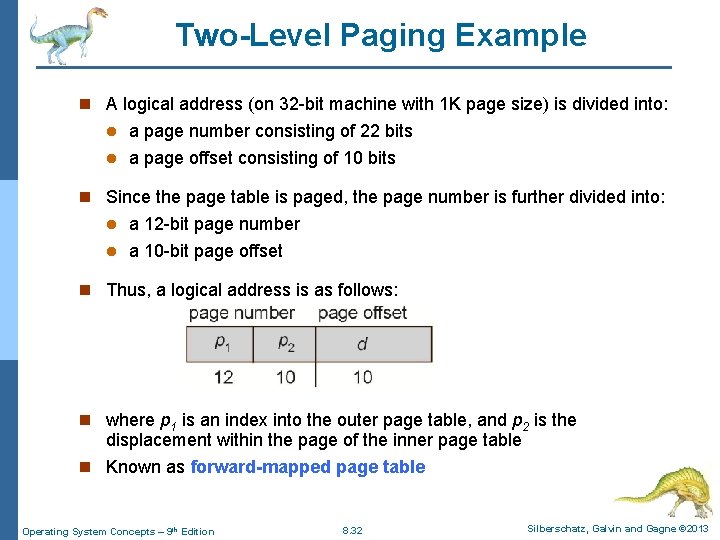 Two-Level Paging Example n A logical address (on 32 -bit machine with 1 K