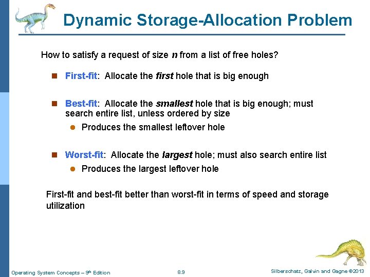 Dynamic Storage-Allocation Problem How to satisfy a request of size n from a list