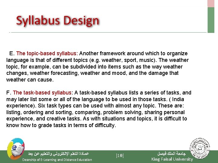 Syllabus Design E. The topic-based syllabus: Another framework around which to organize language is