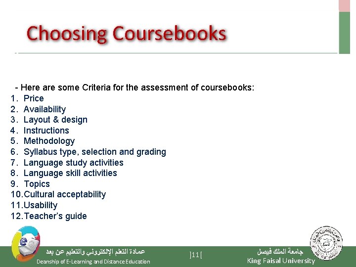 Choosing Coursebooks - Here are some Criteria for the assessment of coursebooks: 1. Price