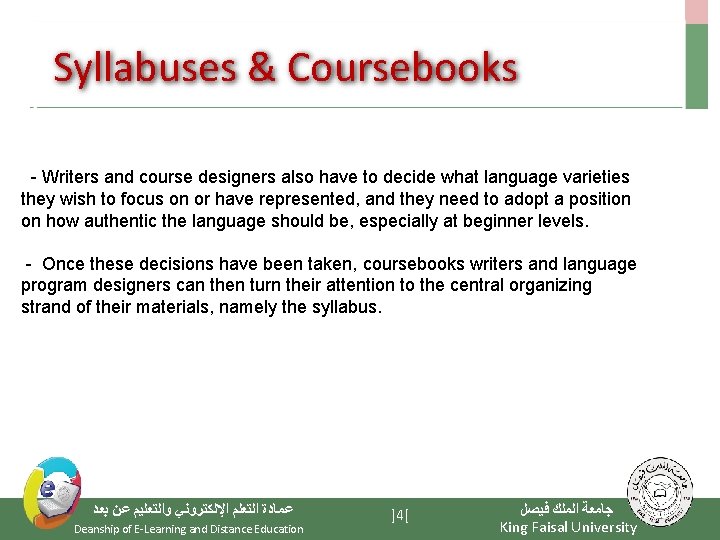 Syllabuses & Coursebooks - Writers and course designers also have to decide what language
