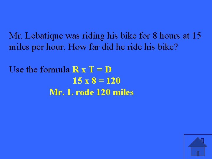 Mr. Lebatique was riding his bike for 8 hours at 15 miles per hour.
