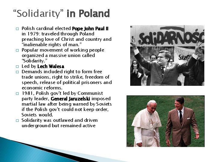 “Solidarity” in Poland � � � Polish cardinal elected Pope John Paul II in
