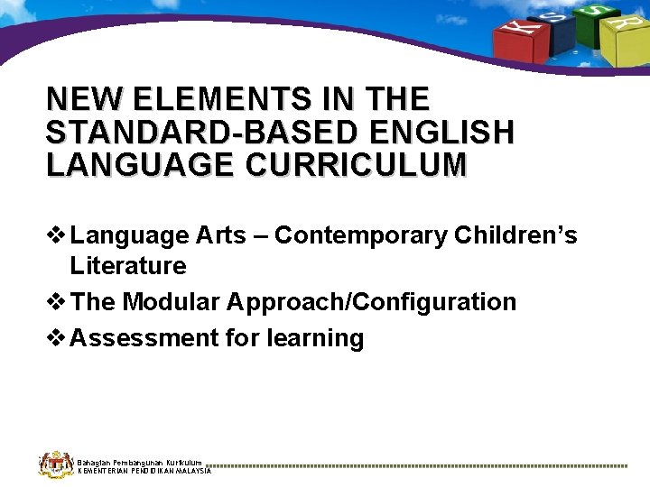 NEW ELEMENTS IN THE STANDARD-BASED ENGLISH LANGUAGE CURRICULUM v Language Arts – Contemporary Children’s NEW ELEMENTS IN THE STANDARD-BASED ENGLISH LANGUAGE CURRICULUM v Language Arts – Contemporary Children’s