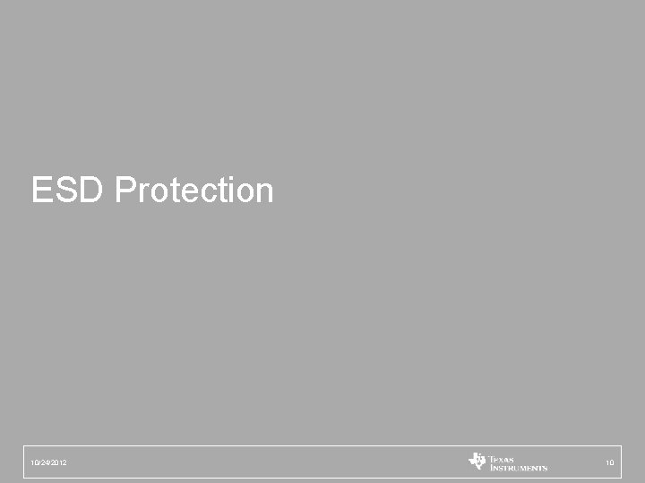 ESD Protection 10/24/2012 10 