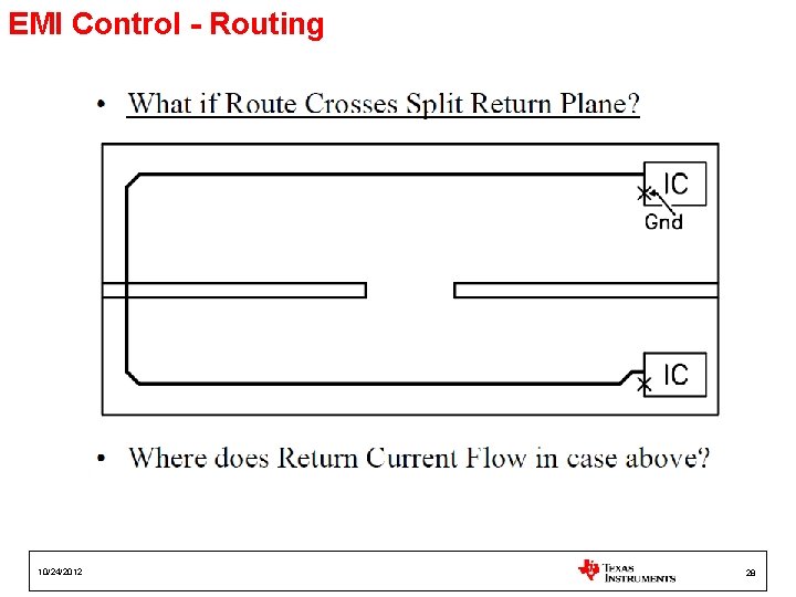 EMI Control - Routing 10/24/2012 28 