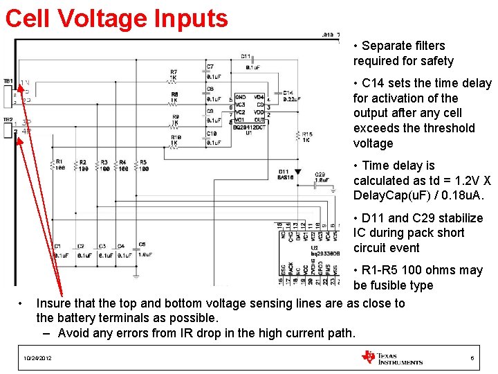 Cell Voltage Inputs • Separate filters required for safety • C 14 sets the