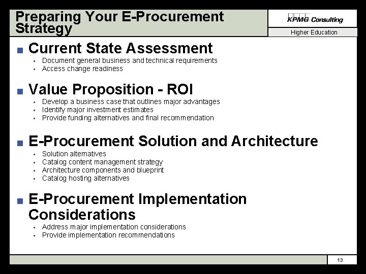 Preparing Your E-Procurement Strategy n Current State Assessment § § n Develop a business