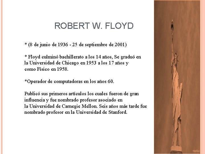 ROBERT W. FLOYD * (8 de junio de 1936 - 25 de septiembre de