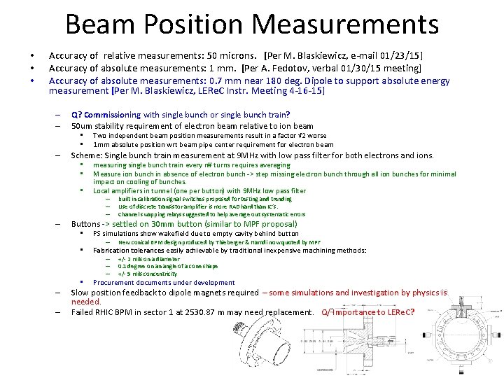 Beam Position Measurements • • • Accuracy of relative measurements: 50 microns. [Per M.