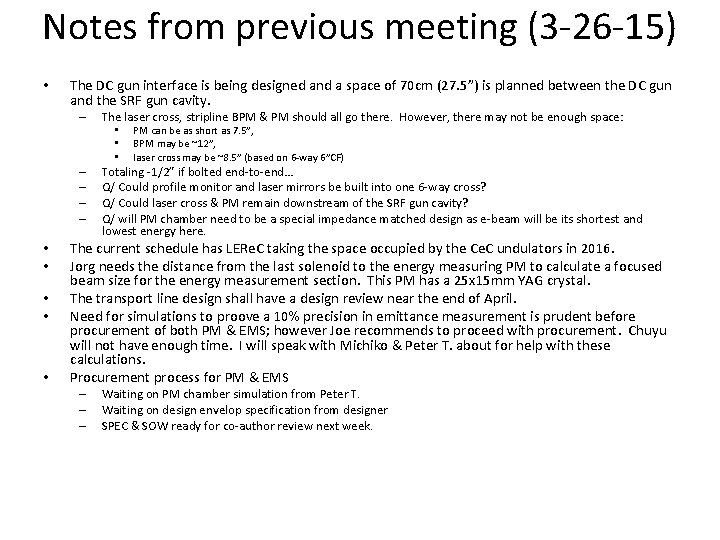 Notes from previous meeting (3 -26 -15) • The DC gun interface is being