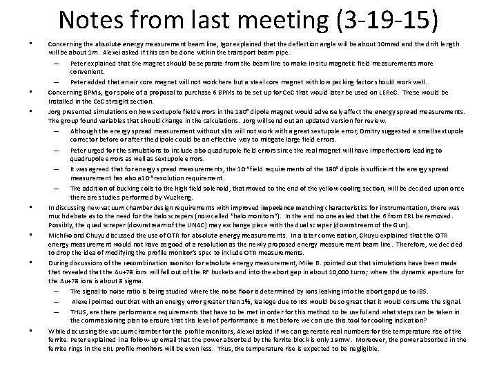 Notes from last meeting (3 -19 -15) • • Concerning the absolute energy measurement