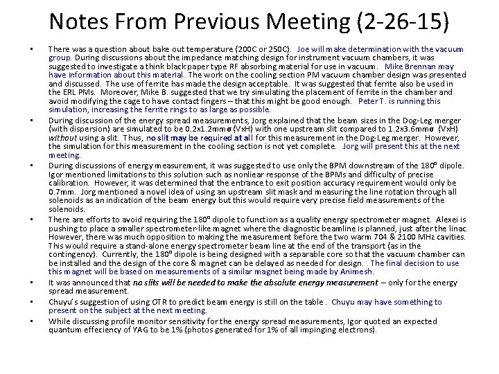 Notes From Previous Meeting (2 -26 -15) • • There was a question about