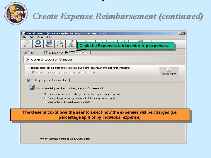 Create Expense Reimbursement (continued) Click the Expenses tab to enter trip expenses. Trip is