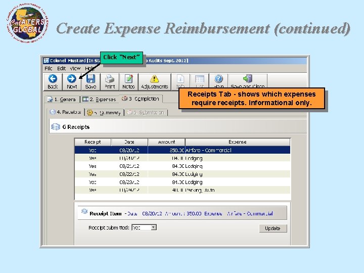 Create Expense Reimbursement (continued) Click “Next” Receipts Tab - shows which expenses require receipts.