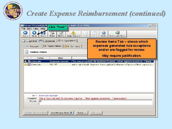 Create Expense Reimbursement (continued) Click “Next” Review Items Tab – shows which expenses generated