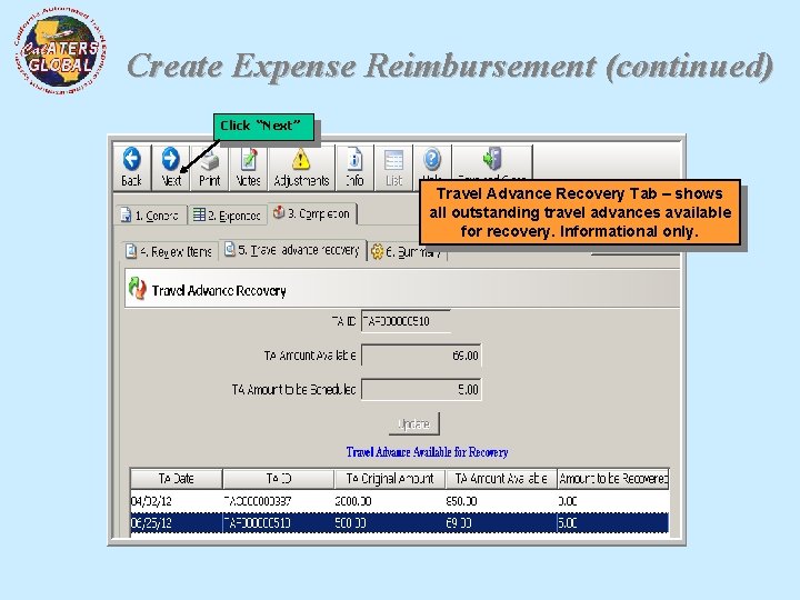 Create Expense Reimbursement (continued) Click “Next” Click For Accounting, then Summary. Travel Advance Recovery