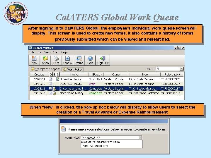 Cal. ATERS Global Work Queue After signing in to Cal. ATERS Global, the employee’s